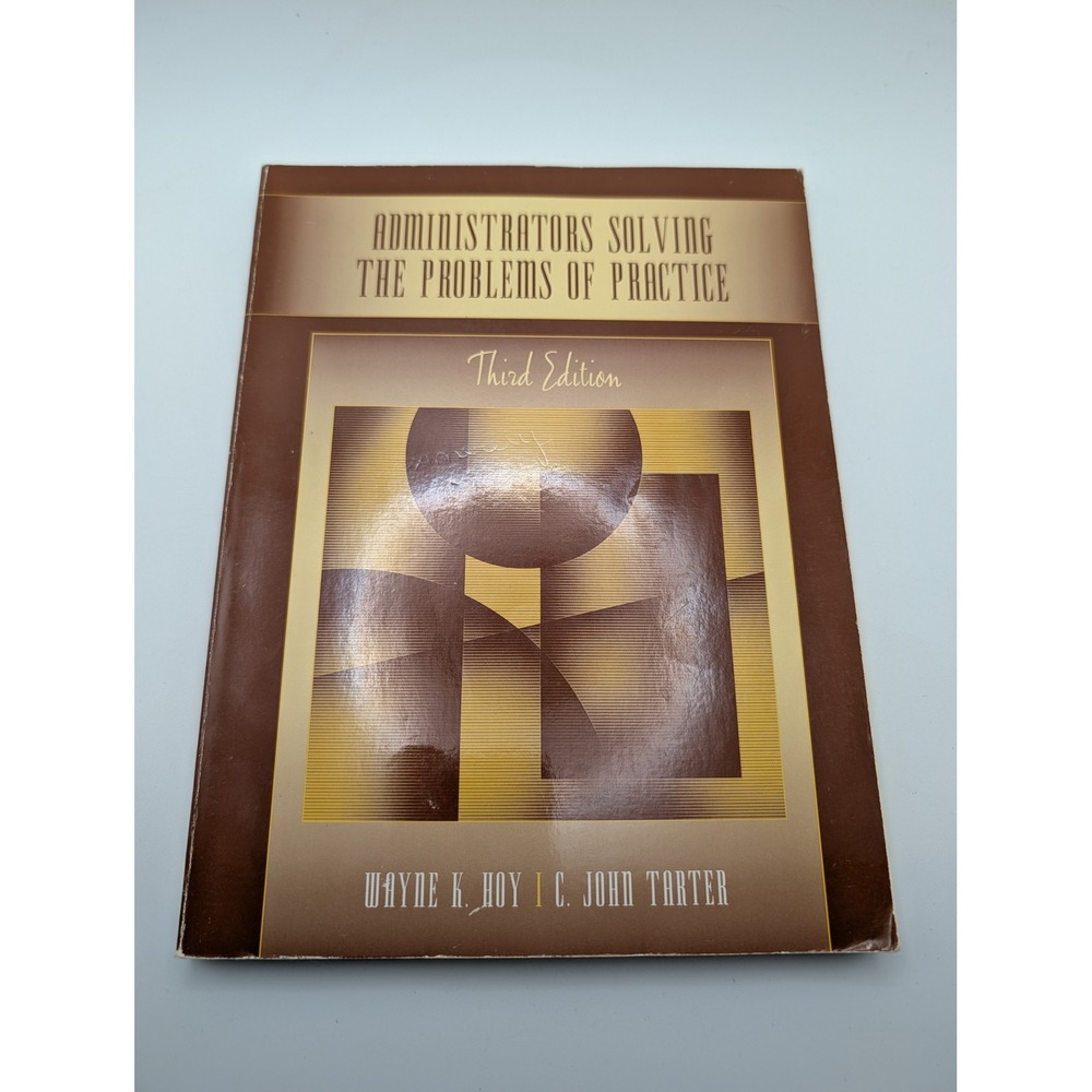 Administrators Solving the Problems of Practice 3rd Ed Hoy Tarter 9780205508013